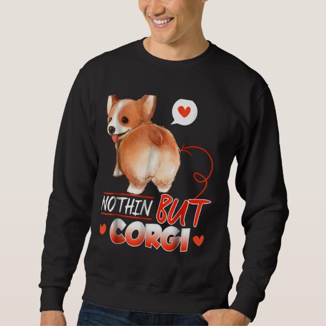 Corgi Nothing  Long Sleeve Sweatshirt (Vorderseite)