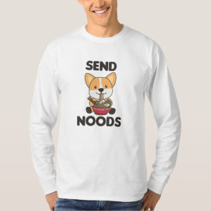 Corgi Send Noods Ramen Niedlich Kawaii Noodles Hun T-Shirt