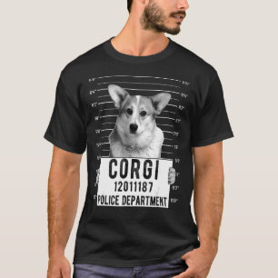 Corgi Tasse Shot Criminal Dog T-Shirt