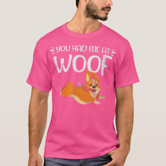 Corgi You Had Me At Woof Dog Lover Kawaii Distress T-Shirt