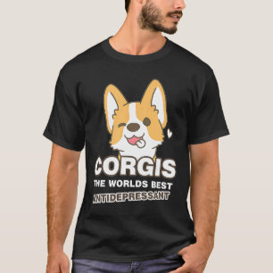 Corgis ist das weltweit beste Antidepressivum Corg T-Shirt