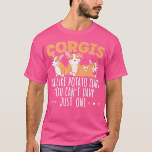 Corgis sind wie Potato Chips Welsh Corgi Dog Besit T-Shirt