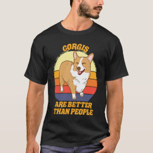 Corgis über Menschen Corgi verrückter Hund T-Shirt
