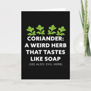Coriander A Herb, die wie Seife schmeckt Karte