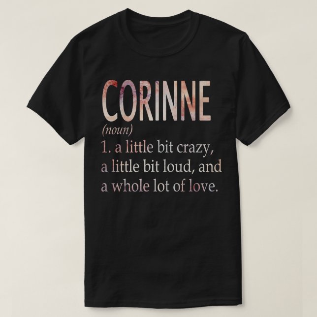 Corinne Girl Name Definition T-Shirt (Design vorne)