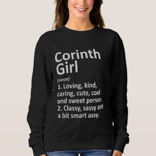 Corinth Girl Tx Texas Funny City Zuhause Roots Sweatshirt