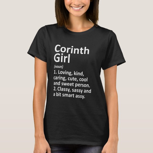 Corinth Girl Tx Texas Funny City Zuhause Roots T-Shirt (Vorderseite)