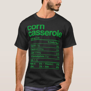 Corn Casserole Nutrition Facts Funny Erntedank T-Shirt