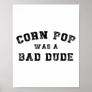 Corn Pop war ein cooler Typ Athletic Cornpop Meme  Poster