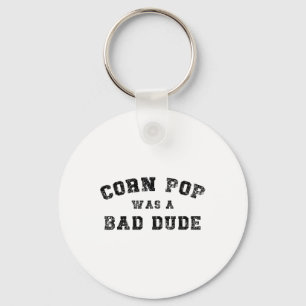 Corn Pop war ein Typ Athletic Cornpop Meme Schlüsselanhänger
