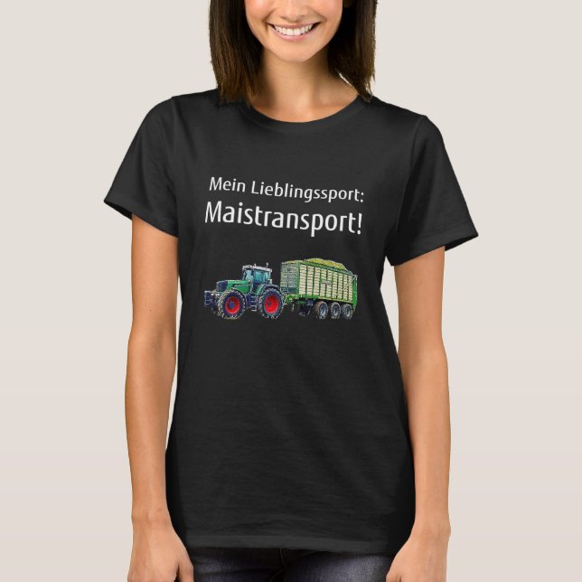 Corn Shredding Bauer Maisttransport Agriculture T-Shirt (Vorderseite)