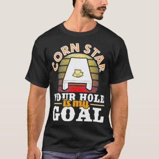 Corn Star Deine Hole ist mein Goal Cornhole Player T-Shirt