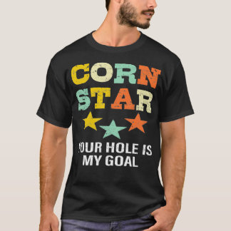 Corn Star Your Hole ist mein Goal Team Cornhole Vi T-Shirt