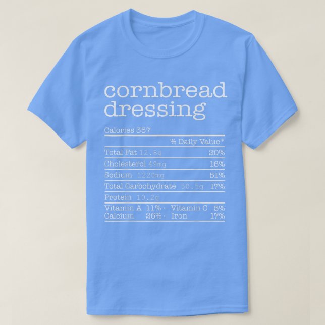 Cornbread Dressing Nutrition Erntedank Ch T-Shirt (Design vorne)