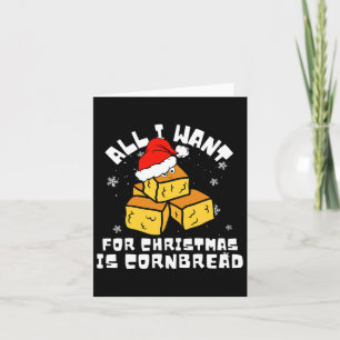 Cornbread Für Weihnachten Cornbread Lover Alles, w Karte