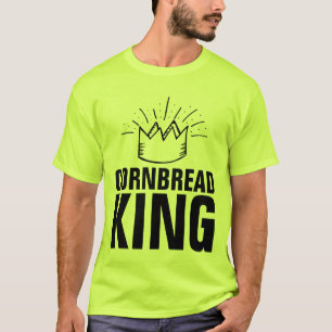 CORNBREAD KING T - Shirt