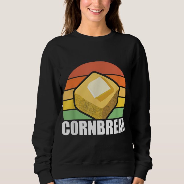 Cornbrot Mais Brot Backwaren Erntedank Redneck S Sweatshirt (Vorderseite)