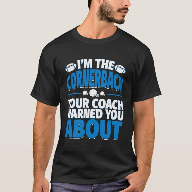 Cornerback Your Coach warnt Sie vor - Fußball T-Shirt (Vorderseite)