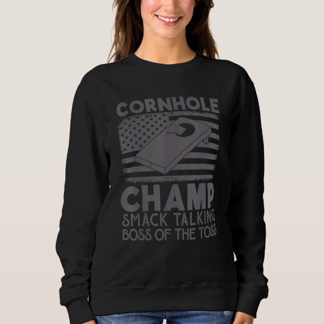 Cornhole-Champion Schmähender Boss des Wurfs  Cor Sweatshirt (Vorderseite)
