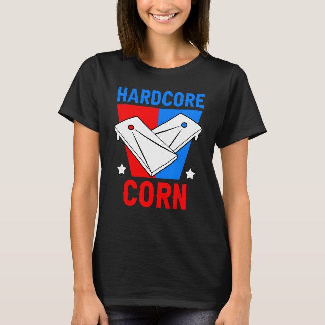 Cornhole Corn Hole Hardcore Cornhole T-Shirt (Vorderseite)