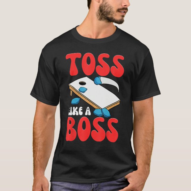 Cornhole Corn Hole Toss Like A Boss T-Shirt (Vorderseite)