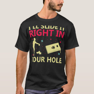 Cornhole Ich schiebe es direkt in Ihrem Hole Team T-Shirt