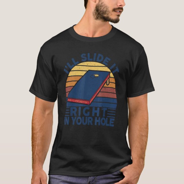 Cornhole ich werde es direkt in dein Loch schieben T-Shirt (Vorderseite)