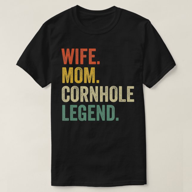 Cornhole Mother Funny Ehefrau Mama Bag Toss Legend T-Shirt (Design vorne)