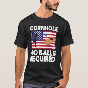 Cornhole No Balls Erforderliche Cornhole Team Beag T-Shirt