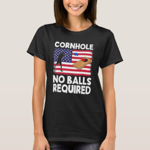 Cornhole No Balls Erforderliche Cornhole Team Beag T-Shirt