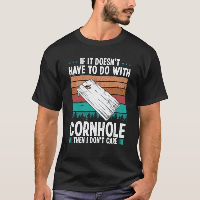 Cornhole Player I dont care Throwing Cornhole Team T-Shirt (Vorderseite)
