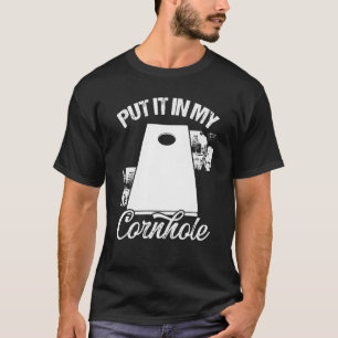 Cornhole Player Partner Teammate Legen Sie es in m T-Shirt