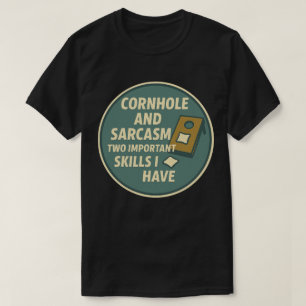 Cornhole-Spieler mit sarkastischem Sinn für Humor T-Shirt