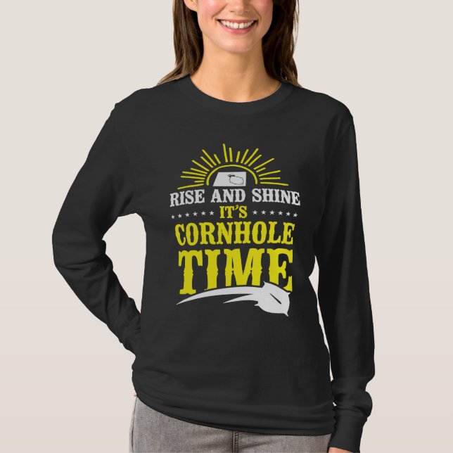 Cornhole Team Bean Bag Player Champ Rise And Shine T-Shirt (Vorderseite)