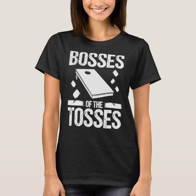 Cornhole Throwing Game Bosses of the Tosses Cornho T-Shirt (Vorderseite)