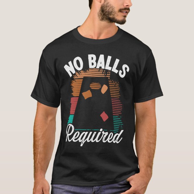 Cornhole Throwing Game No Balls required Tossing P T-Shirt (Vorderseite)