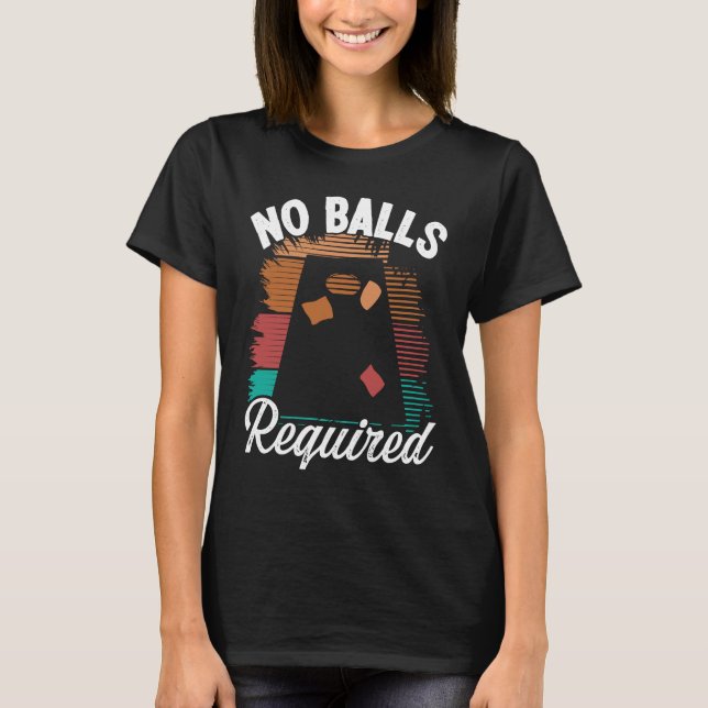 Cornhole Throwing Game No Balls required Tossing P T-Shirt (Vorderseite)