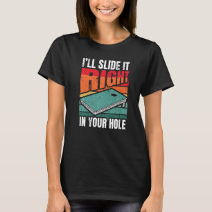 Cornhole Turnier Iu2019ll schieben Sie es direkt i T-Shirt