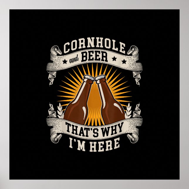 Cornhole und Bier deshalb bin ich hier Cornhole Poster (Vorne)