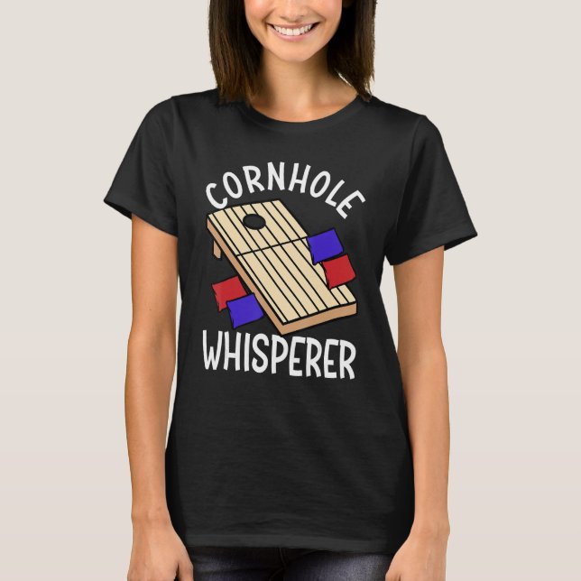 Cornhole Whisperer  Corn Hole T-Shirt (Vorderseite)