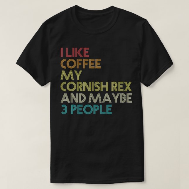 Cornish Re Cat Owner Geschenk Kaffee Zitat Vinta T-Shirt (Design vorne)