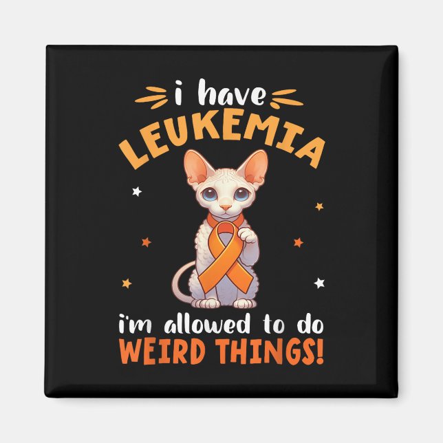 Cornish Rex Ich habe Leukämie Ich darf seltsam sei Magnet (Vorne)