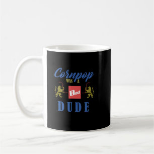 Cornpop war ein schlechter Typ Kaffeetasse