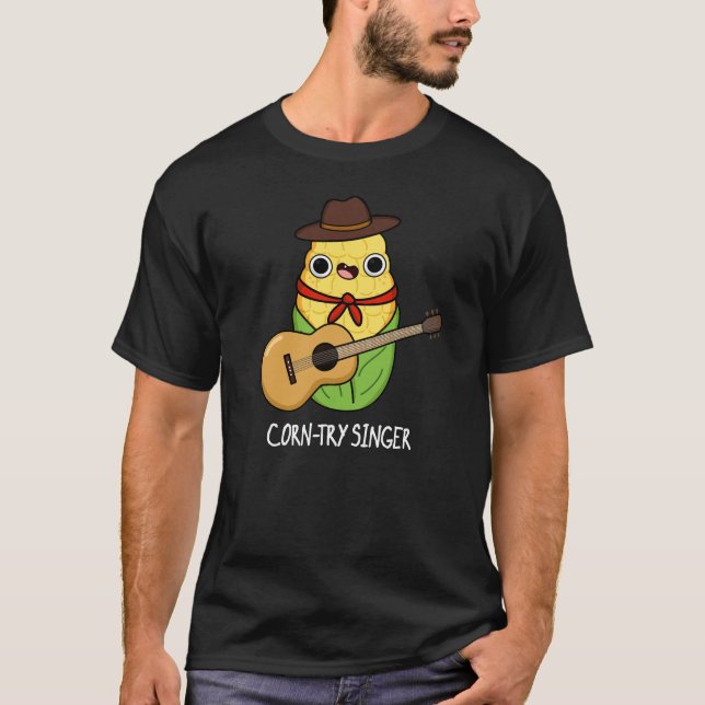 Corntry Singer Funny Corn Pun Dark BG T-Shirt (Vorderseite)