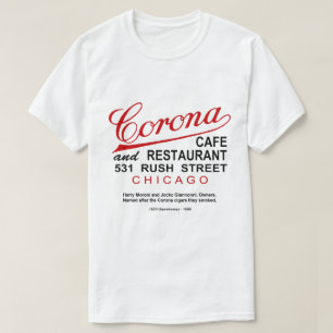 Corona Café and Restaurant, Chicago, IL T-Shirt