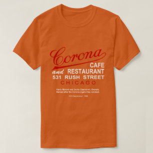 Corona Café and Restaurant, Chicago, IL T-Shirt