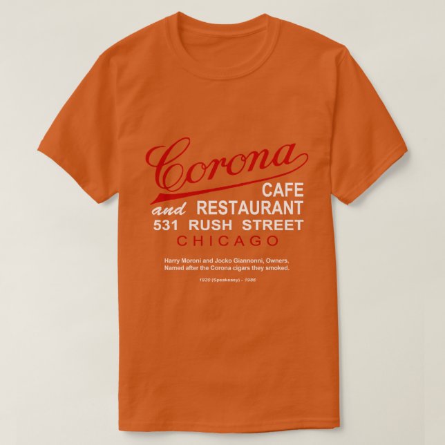 Corona Café and Restaurant, Chicago, IL T-Shirt (Design vorne)