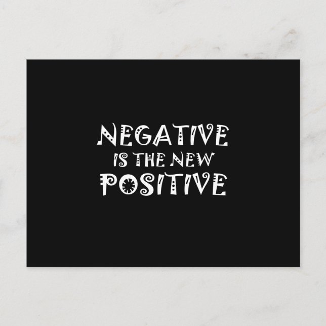 Corona - Negativ ist die neue positive Postkarte (Vorderseite)