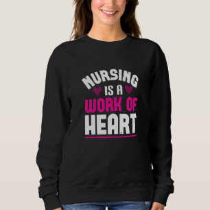 Corona Nurses Nursing ist ein Werk des Herzens Sweatshirt