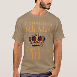 Coronation 6. Mai König Charles III T-Shirt